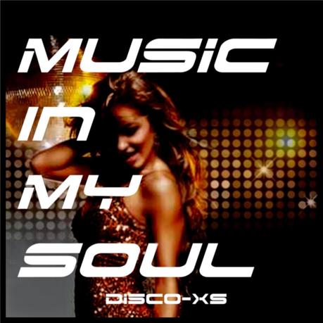 Disco XS - Music In My Soul