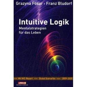 Intuitive Logik: Mentalstrategien für das Leben
