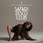 Yelle – “Safari Disco Club” als Gratis-Download