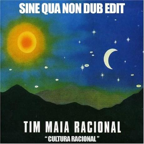 Tim Maia - Cultura Racional (Sine Qua Non Dub Edit)