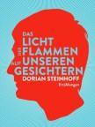 Lesung: Dorian Steinhoff – Das Licht der Flammen auf unseren Gesichtern