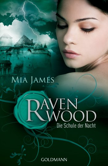 [Rezension] Ravenwood 01: Die Schule der Nacht - Mia James