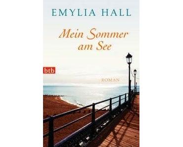 Emylia Hall: Mein Sommer am See