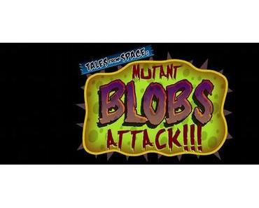 Tales from Space: Mutant Blobs Attack ab sofort erhältlich