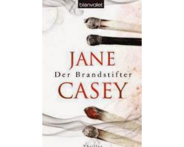 Leserrezension zu "Der Brandstifter" von Jane Casey