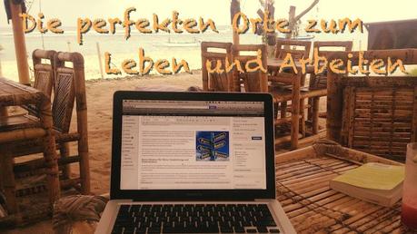 Perfekte Orte zum Leben und Arbeiten