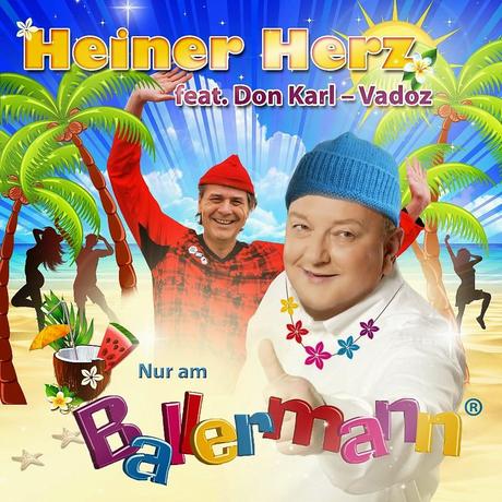 Heiner Herz - Nur Am Ballermann