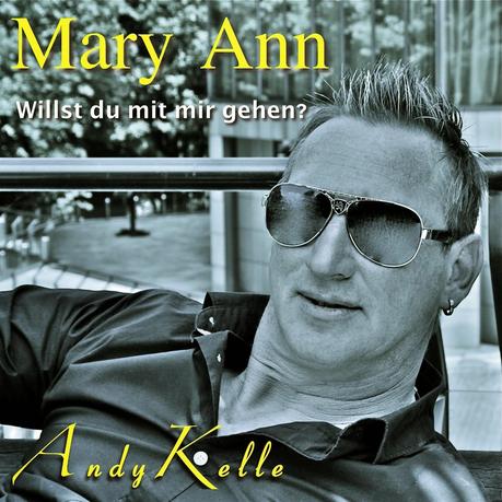 Andy Kelle - Mary Ann Willst Du Mit Mir Gehen