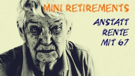 Mini Retirements