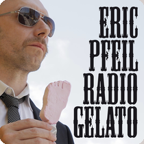 Eric Pfeil - Radio Gelato