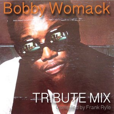 Tribute Mix - Bobby Womack