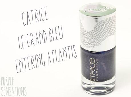 [Lackiert] Catrice Le Grande Bleu Entering Atlantis