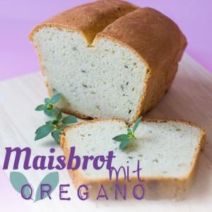 #Brotbackenfürfaule – Maisbrot mit Oregano (vegan)