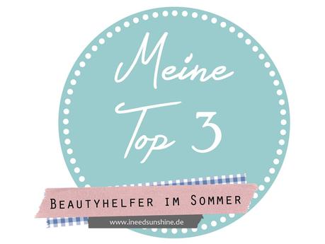 // [TOP 3] Beautyhelfer im Sommer