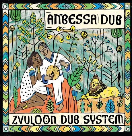 Zvuloon Dub System Anbessa Dub