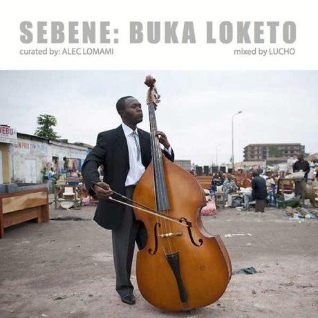 Musik aus dem Kongo: Alec Lomami   ‘Sebene: Buka Loketo’ (Free Mixtape)