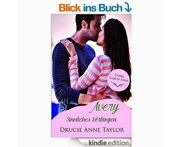 [Rezension] Drucie Anne Taylor - Coral Gable Serie Band 2 "Avery: Sinnliches Verlangen"