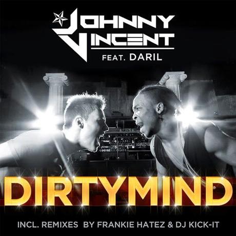 Johnny Vincent feat. Daril - Dirty Mind
