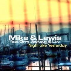 Mike & Lewis feat. Orry Jackson & Luc - Night Like Yesterday