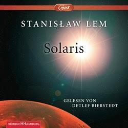 Rezension: "Stanislaw Lem: Solaris" (ungekürzte Lesung von Hörbuch Hamburg)