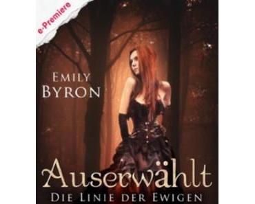 E-Book-Rezension: "Auserwählt - Die Linie der Ewigen" von Emily Byron