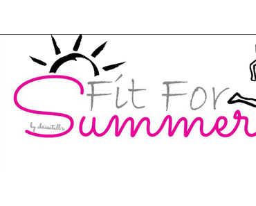 Das große #FIT FOR SUMMER - Gewinnspiel