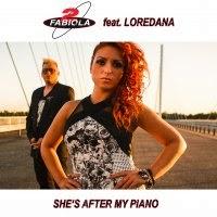 2 Fabiola feat. Loredana - She's After My Piano