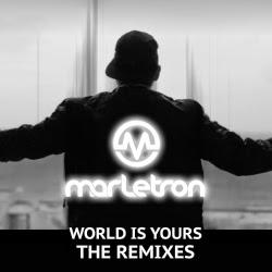 Marletron - World Is Yours