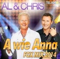 Al & Chris - A Wie Anna (Fox Mix 2014)