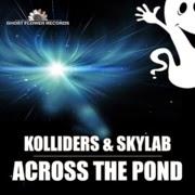 Kolliders & Skylab - Across The Pond