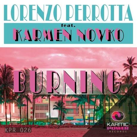 Lorenzo Perrotta feat. Karmen Novko - Burning