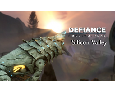 Defiance: Silicon Valley jetzt online!