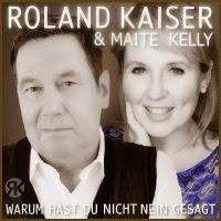 Roland Kaiser & Maite Kelly - Warum Hast Du Nicht Nein Gesagt