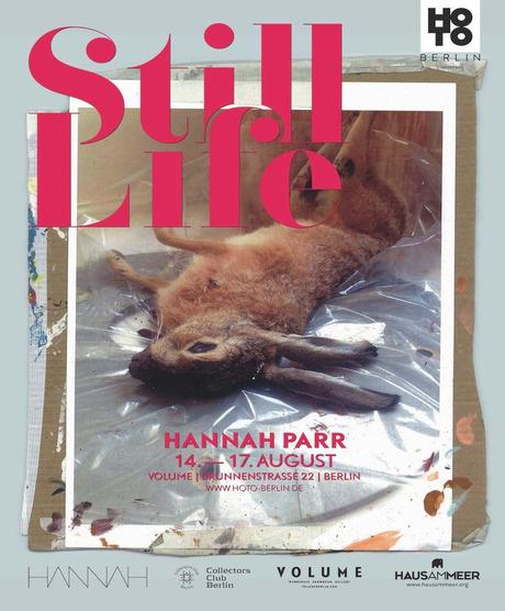 EINLADUNG still.life HANNAH PARR Berlinspiriert Kunst: Still life