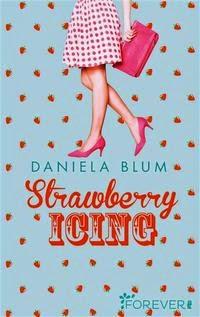 Strawberry Icing von Daniela Blum