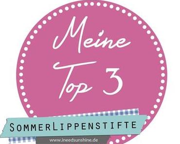 Blogparade: Meine Top 3 // Sommer-Lippenstifte 2014