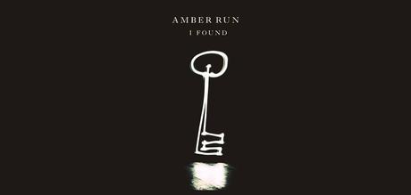 amber run i found
