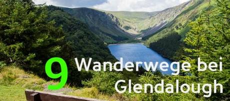 Wandern in Glendalough