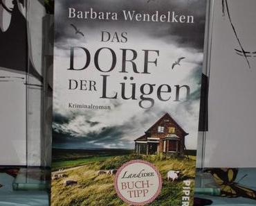 Rezension: Das Dorf der Lügen von Barbara Wendelken