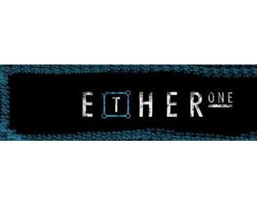 Ether One – Jetzt auch für die Playstation 4 angekündigt