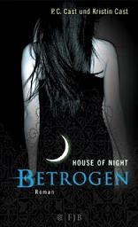 House of Night – Betrogen von P.C. Cast und Kristin Cast