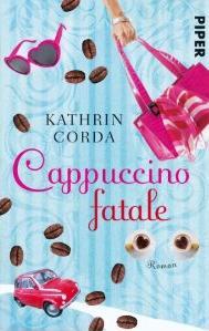 Cappuccino fatale von Kathrin Corda