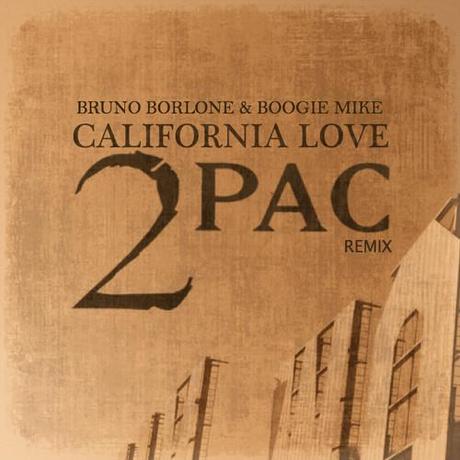 2pac - California Love (Bruno Borlone & Boogie Mike Remix)