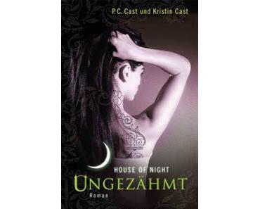 House of Night – Ungezähmt von P.C. Cast und Kristin Cast
