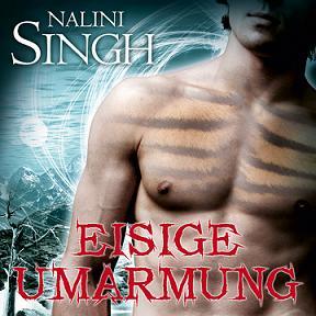 Eisige Umarmung – Gestalwandlerreihe von Nalini Singh