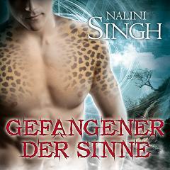 Gefangener der Sinne – Gestaltwandlerreihe von Nalini Singh