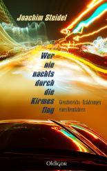 [Rezension] „Wer nie nachts durch die Kirmes flog“, Joachim Steidel (Oldigor)