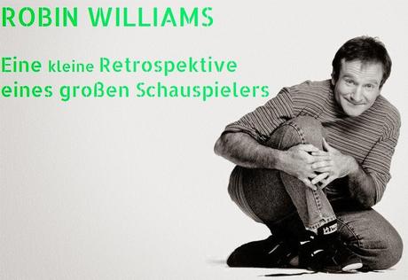 Special: Robin Williams - Ein kleine Retrospektive