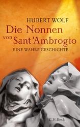 Die Nonnen von Sant´Ambrogio von Hubert Wolf