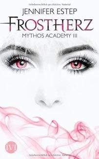 Frostherz – Mythos Academy 03 von Jennifer Estep